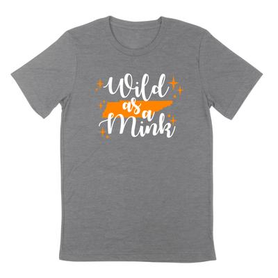Tennessee Wild as a Mink B-Unlimited Adult Tee