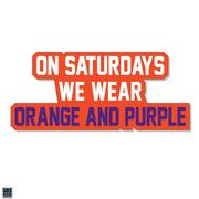  Clemson 3.25 Inch On Saturdays Wear Rugged Sticker Decal