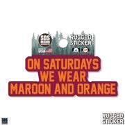  Virginia Tech 3.25 Inch On Saturdays Wear Rugged Sticker Decal