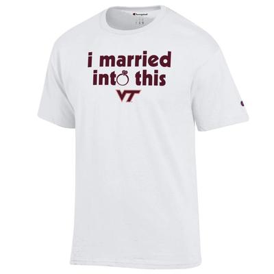 Virginia Tech Champion Women's I Married Into This Tee