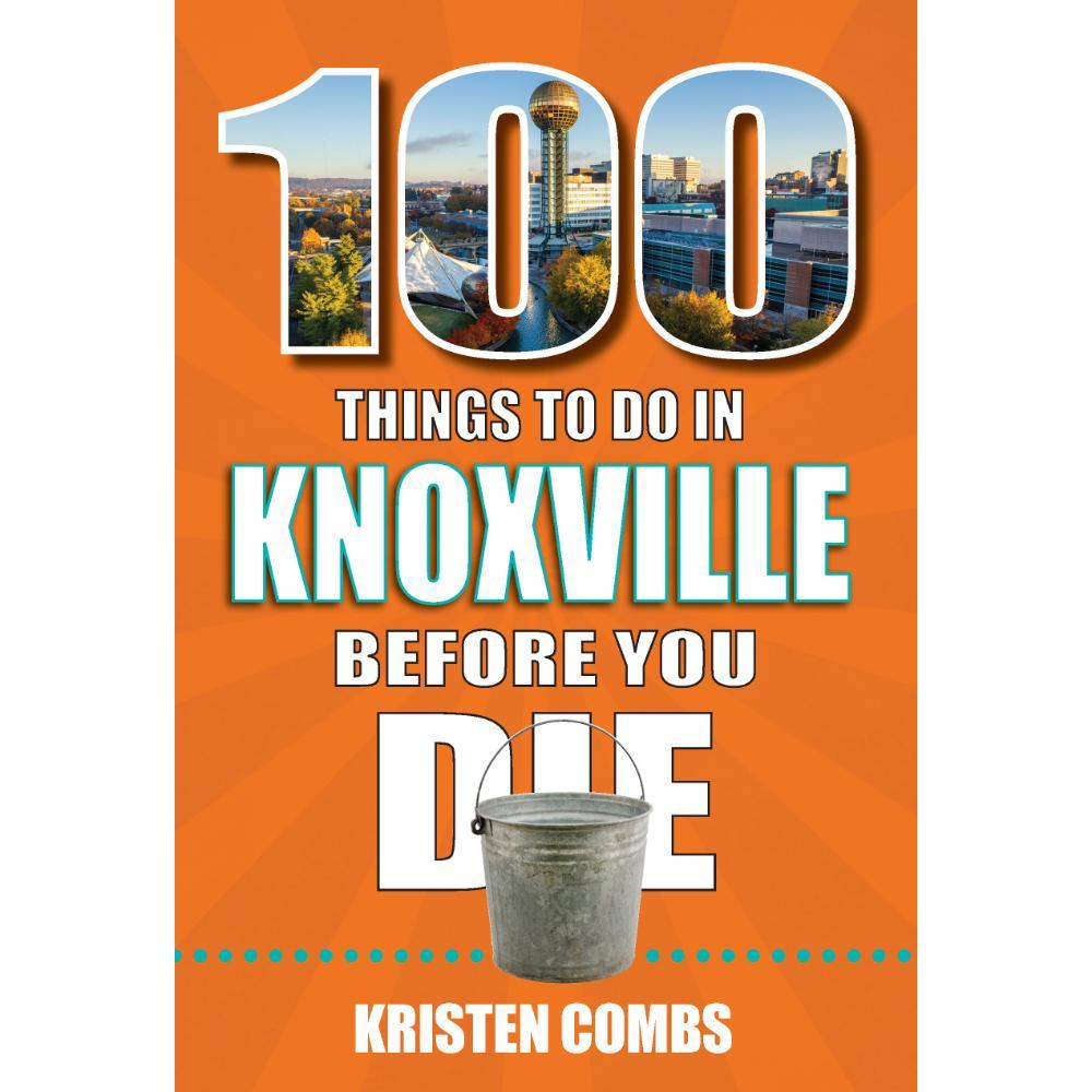 100 Things to Do in Knoxville, Tennessee, Before You Die Book | Alumni Hall