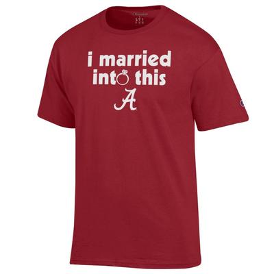 Alabama Champion Women's I Married Into This Tee