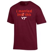  Virginia Tech Champion I Married Into This Tee