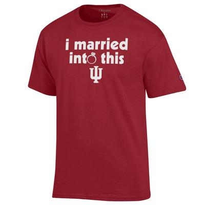 Indiana Champion I Married Into This Tee