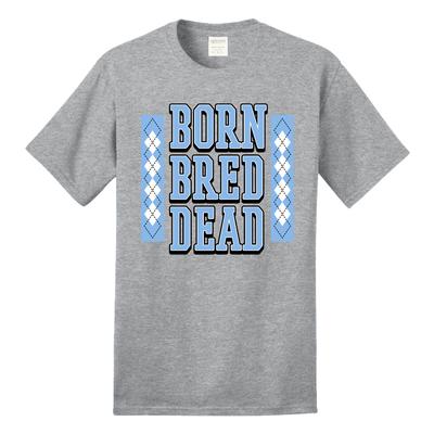 Bacon Born a Tar Heel, Bred to be a Tar Hell and will Die a Tar Heel Tee